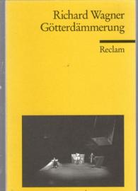 Hier klicken, um die Abbildung zu vergrößern... Der Ring des Nibelungen. Dritter Tag: Götterdämmerung. Ein Bühnenfestspiel für drei Tage und einen Vorabend. Textbuch mit Varianten der Partitur: