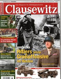 Hier klicken, um die Abbildung zu vergrößern... Clausewitz - Das Magazin für Militärgeschichte 6/2012