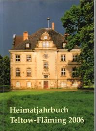 Hier klicken, um die Abbildung zu vergrößern... Heimatjahrbuch Teltow-Fläming, 13. Jahrgang, 2006