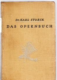Hier klicken, um die Abbildung zu vergrößern... Das Opernbuch. Ein Führer durch den Spielplan der deutschen Opernbühnen.