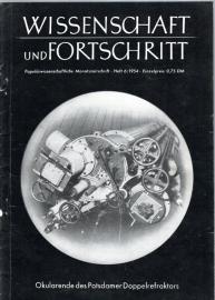 Wissenschaft und Fortschritt : Populärwissenschaftliche Monatsschrift 04.Jg., Heft 06/1954 Wissenschaft und Fortschritt : Populärwissenschaftliche Monatsschrift 04.Jg., Heft 06/1954