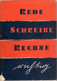 Rede, schreibe, rechne richtig! Ein Lehr- und Nachschlagewerk für jedermann. Rede, schreibe, rechne richtig! Ein Lehr- und Nachschlagewerk für jedermann.