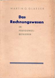 Das Rechnungswesen in Fertigungsbetrieben Das Rechnungswesen in Fertigungsbetrieben