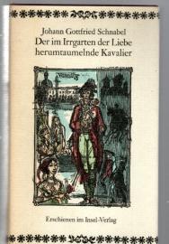 Der im Irrgarten der Liebe herumtaumelnde Kavalier. 