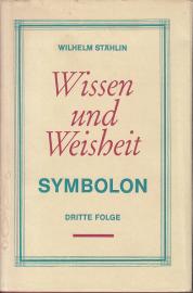 Wissen und Weisheit Symbolon Dritte Folge Wissen und Weisheit Symbolon Dritte Folge