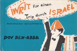 Iwrit für einen Trip durch Israel : hebräischer Sprachführer. 