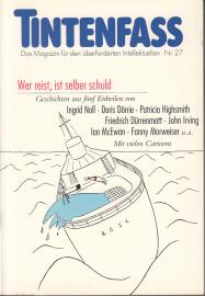 Tintenfass Nr. 27. Das Magazin für den überforderten Intellektuellen Tintenfass Nr. 27. Das Magazin für den überforderten Intellektuellen