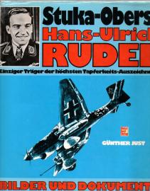 Stukaoberst Hans-Ulrich Rudel: Bilder und Dokumente Stukaoberst Hans-Ulrich Rudel: Bilder und Dokumente
