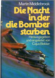 Die Nacht in der die Bomber starben; Der Angriff auf Nürnberg und seine Folgen für den Luftkrieg Die Nacht in der die Bomber starben; Der Angriff auf Nürnberg und seine Folgen für den Luftkrieg