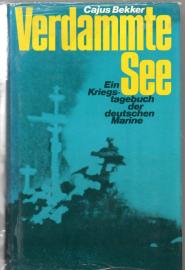 Verdammte See : Ein Kriegstagebuch der deutschen Marine Verdammte See : Ein Kriegstagebuch der deutschen Marine