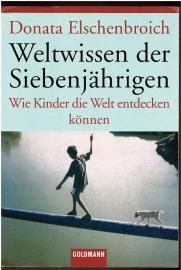Weltwissen der Siebenjährigen: Wie Kinder die Welt entdecken können 