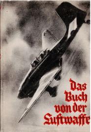 Das Buch von der Luftwaffe Das Buch von der Luftwaffe