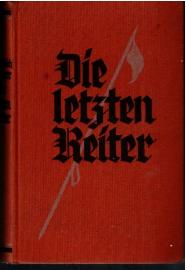 Die letzten Reiter Die letzten Reiter