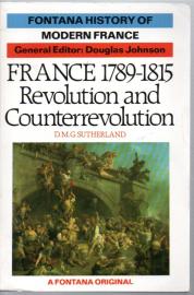 France, 1789-1815: Revolution and Counterrevolution France, 1789-1815: Revolution and Counterrevolution