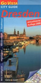 Dresden. Go Vista. City Guide - aktualisierte Auflage 2006