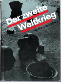 Der zweite Weltkrieg 1939-1945. Kurze Geschichte. 