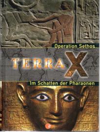 TERRA X. Operation Sethos & Im Schatten der Pharaonen. Doppelband TERRA X. Operation Sethos & Im Schatten der Pharaonen. Doppelband