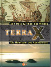 TERRA X. Von Troja zur Insel des Windes. Die Heimkehr des Abenteurers