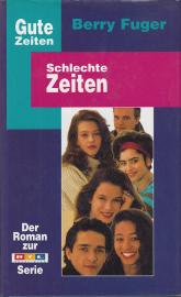 Gute Zeiten Schlechte Zeiten Der Roman Zur RTL Serie