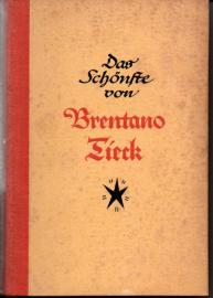 Das Schönste von Brentano + Tieck Das Schönste von Brentano + Tieck