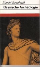 Klassische Archäologie. Eine kritische Einführung