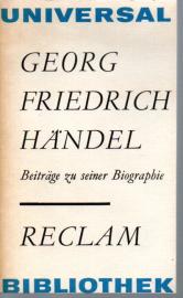 Georg Friedrich Händel. Beiträge zu seiner Biographie Georg Friedrich Händel. Beiträge zu seiner Biographie