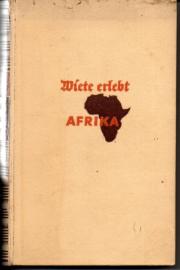 Wiete erlebt Afrika - Ein junges Mädchen bei deutschen Farmern