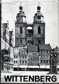 Die Lutherstadt Wittenberg und Torgau. Die Lutherstadt Wittenberg und Torgau.