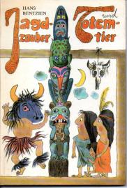 Jagdzauber und Totemtier Jagdzauber und Totemtier