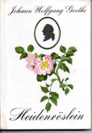 Heidenröslein: Und andere Gedichte