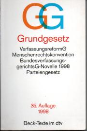 Grundgesetz über die abschließende Regelung in bezug auf Deutschland, Menschenrechtskonvention, Bundesverfassungsgerichtsgesetz, Parteiengesetz und Gesetz über den Petitionsausschuß