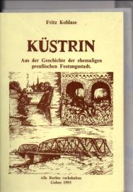 Küstrin. Aus der Geschichte der ehemaligen preußischen Festungsstadt. Fragmentarische Abrisse militärhistorischer Ereignisse bis 1945