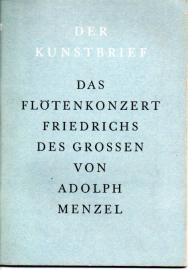 Das Flötenkonzert Friedrichs des Grossen von Adolph Menzel Das Flötenkonzert Friedrichs des Grossen von Adolph Menzel