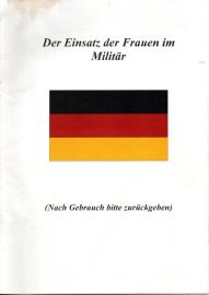 Der Einsatz der Frauen im Militär.