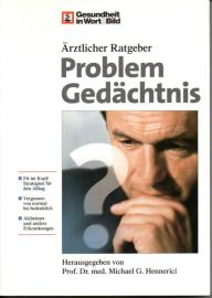 Problem Gedächtnis  : Ärztlicher Ratgeber